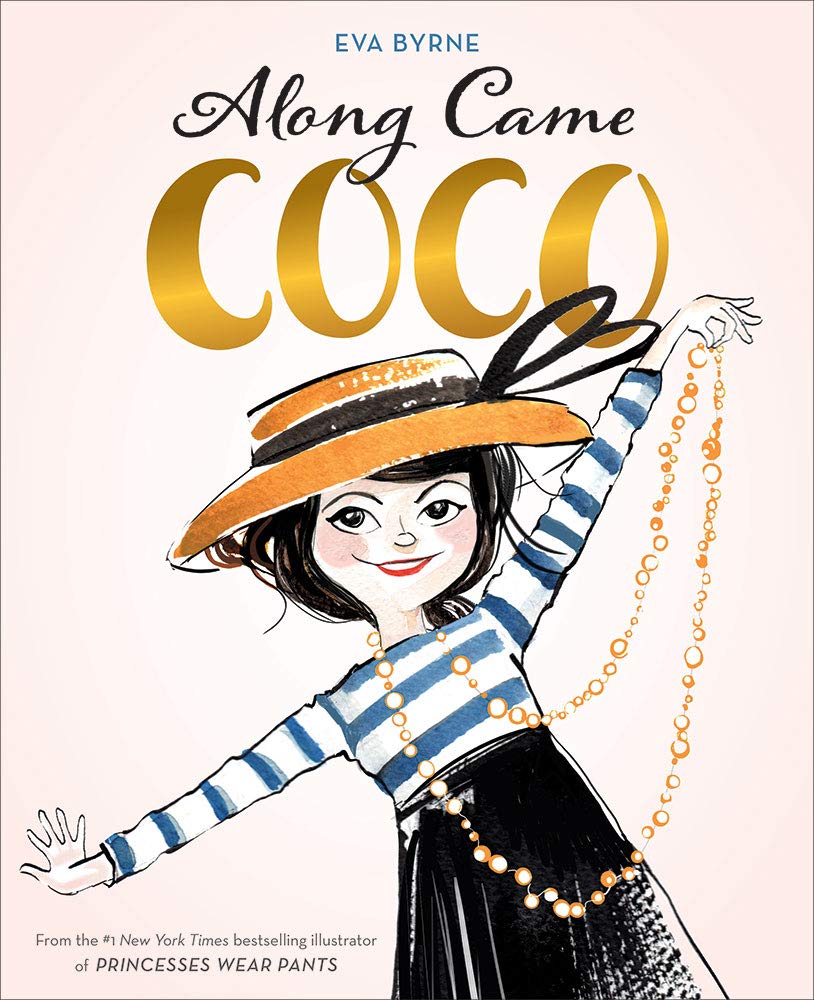 Along Came Coco:Story About Coco Chanel