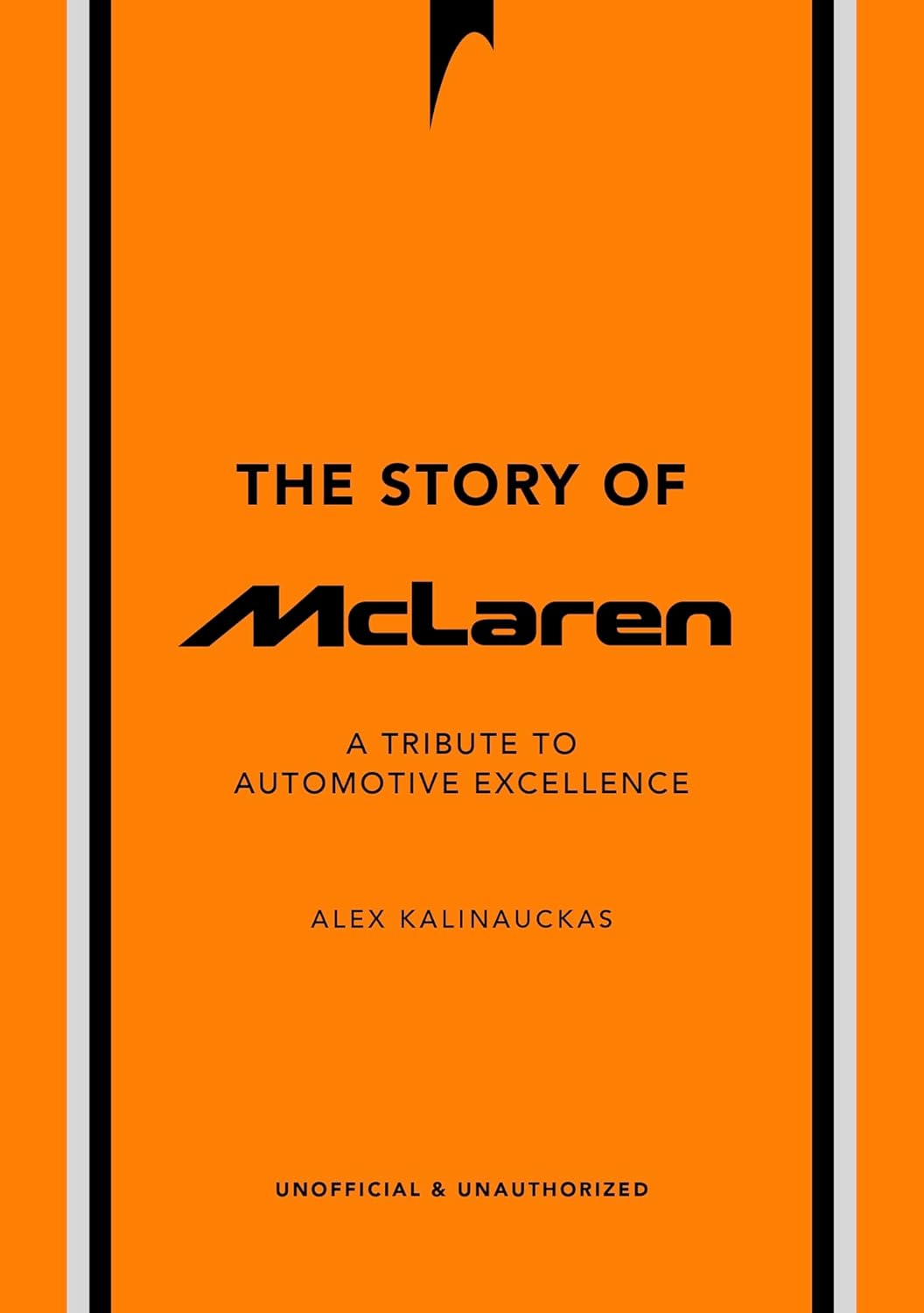 The Story of McLaren: A Tribute to Automotive Excellence