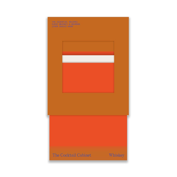 The Cocktail Cabinet: Whiskey: The essential drinks every whiskey & bourbon lover should know