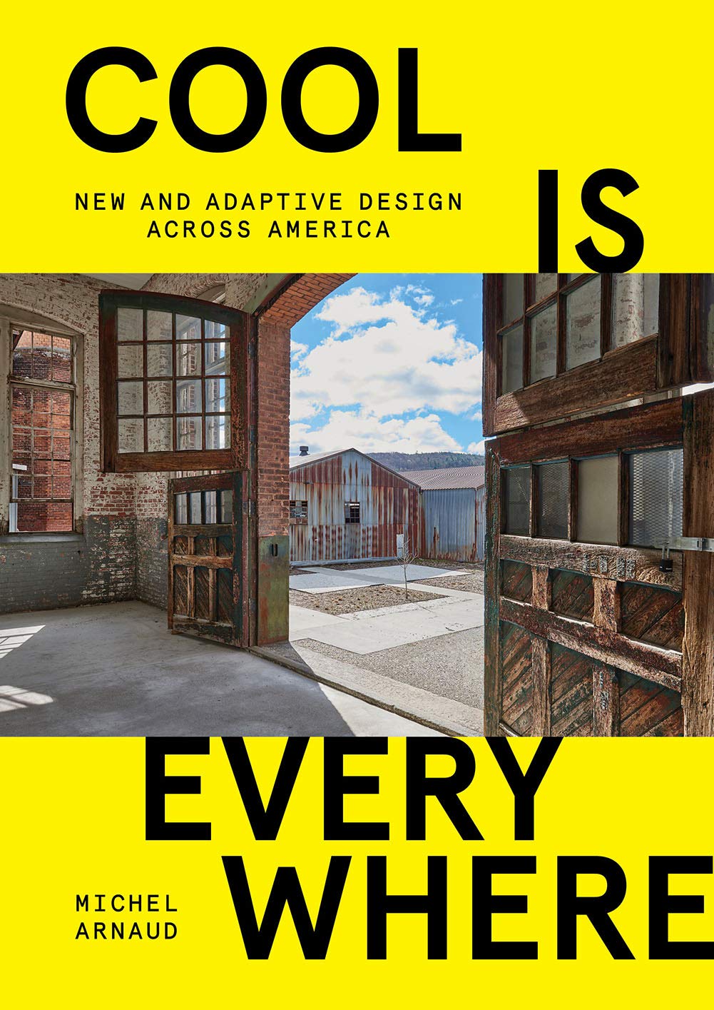 Cool is Everywhere: New and Adaptive Design Across America