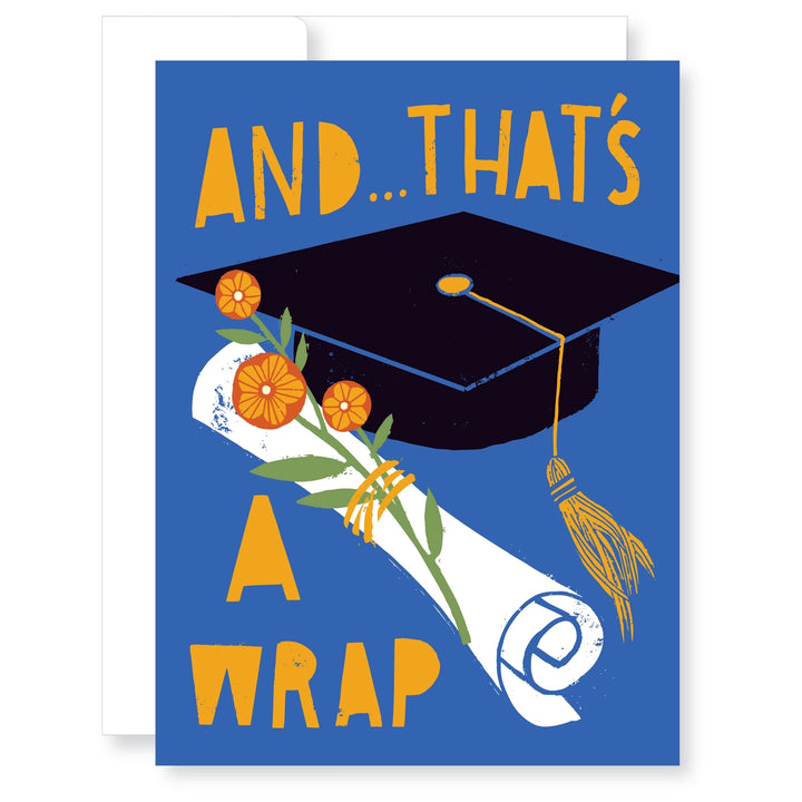 Graduation - That's A Wrap!