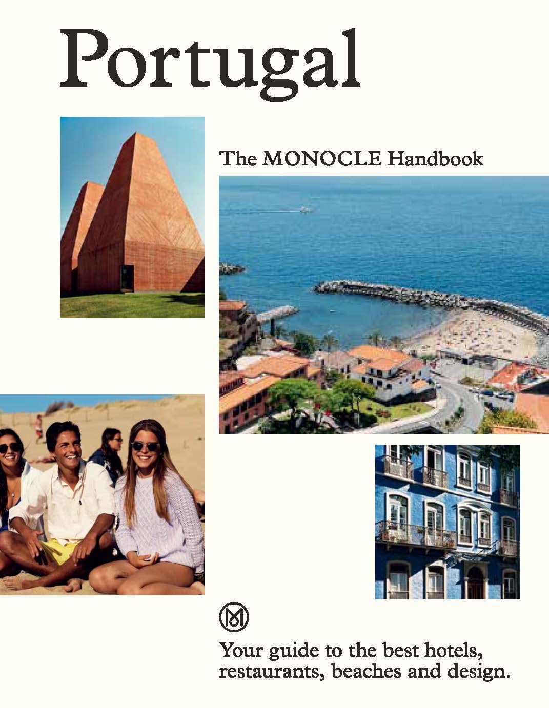 Portugal: The Monocle Handbook by Tyler Brûlé, Andrew Tuck, Joe Pickard