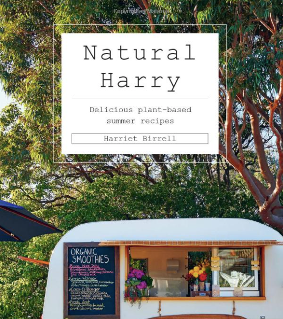 Natural Harry: Delicious Plant-Based Summer Recipes