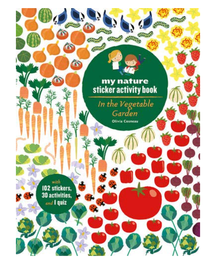 In the Vegetable Garden: My Nature Sticker Activity Book